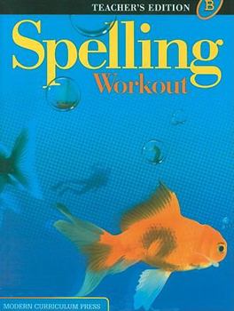 Spelling Workout B - Teacher Edition