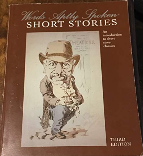 Words Aptly Spoken - Short Stories