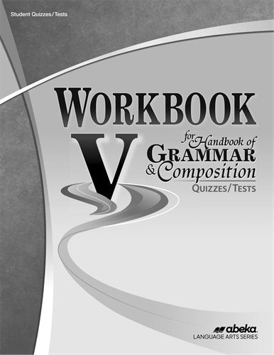 Workbook for Handbook of Grammar and Composition V - Tests