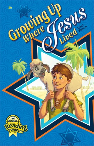 Growing Up Where Jesus Lived 3rd ed