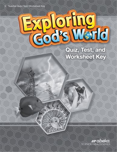 Exploring God's World (5th ed) - Quiz/Test/Worksheet Key