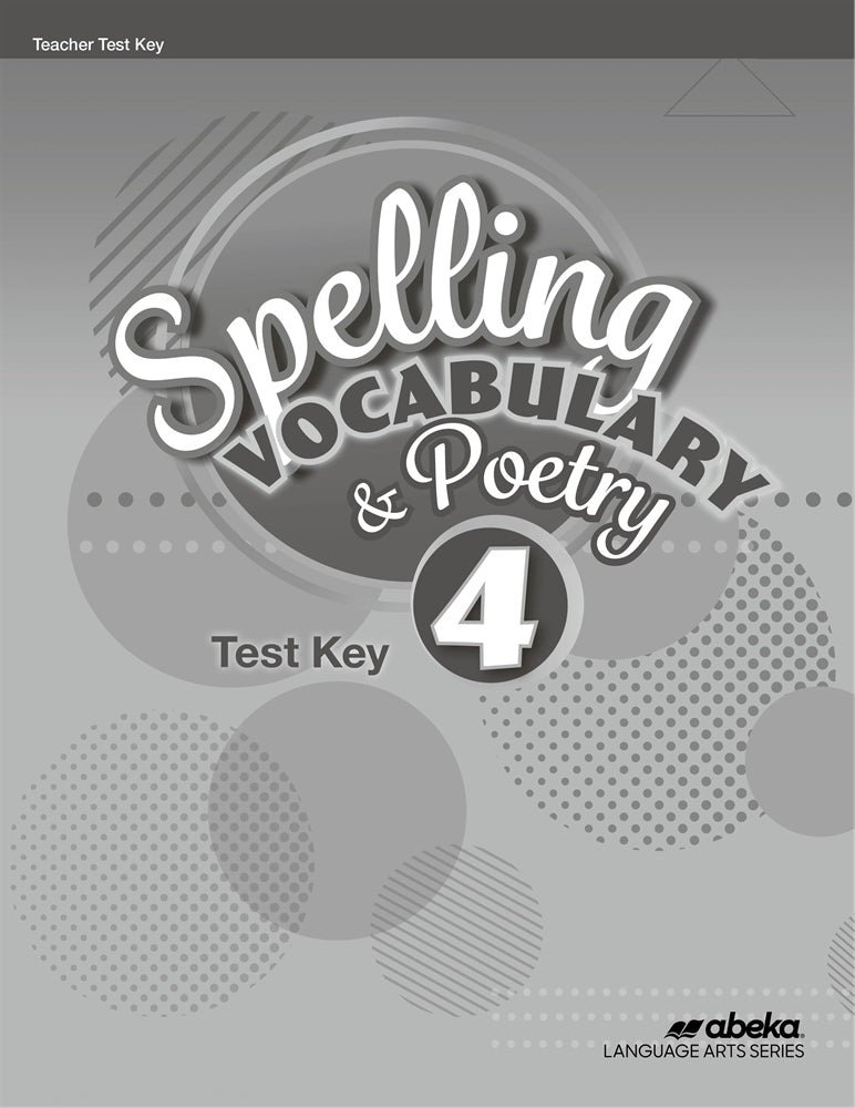 Spelling Vocabulary & Poetry 4 (6th ed.) - Test Key