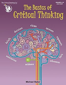 The Basics of Critical Thinking