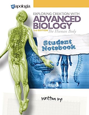 Exploring Creation with Advanced Biology - Student Notebook