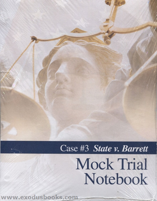 Mock Trial Notebook - Case #3 State v. Barrett