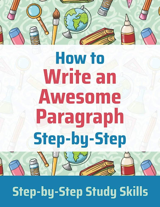 How to Write an Awesome Paragraph