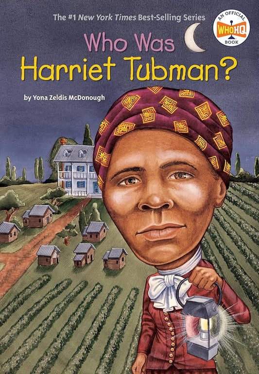 Who Was Harriet Tubman?