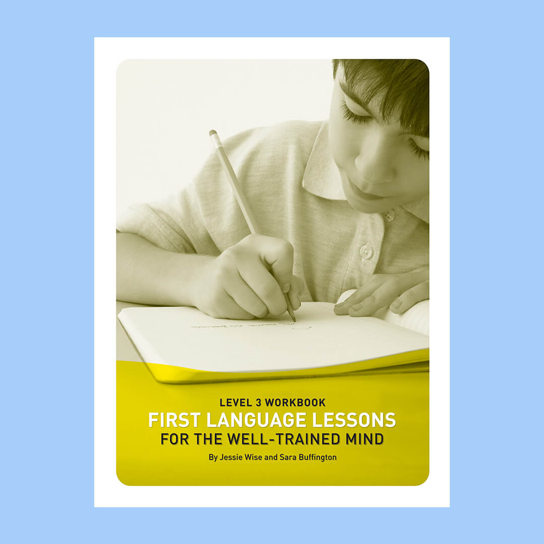 First Language Lessons - Level 3 Workbook – Grace School Associations