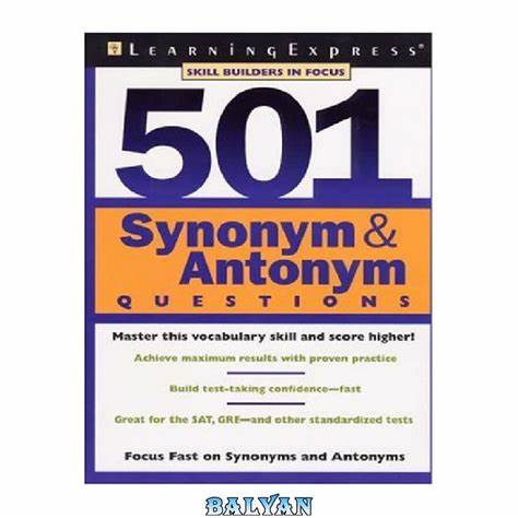 501 Synonym & Antonym Questions