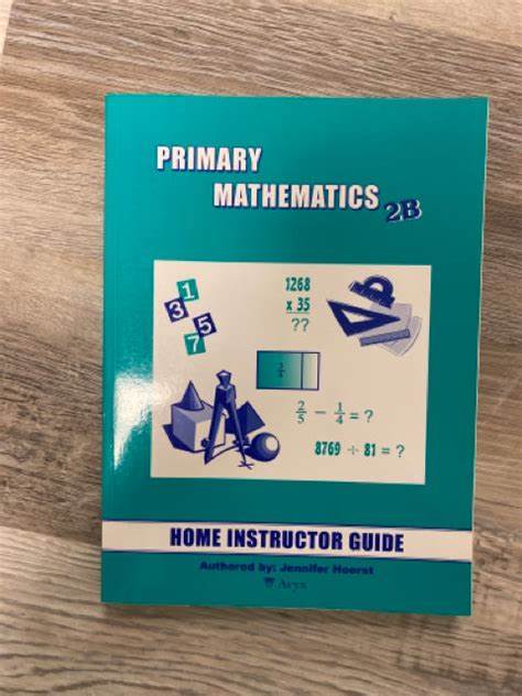 Primary Mathematics 2B - Home Instructors Guide