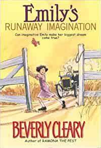 Emily's Runaway Imagination