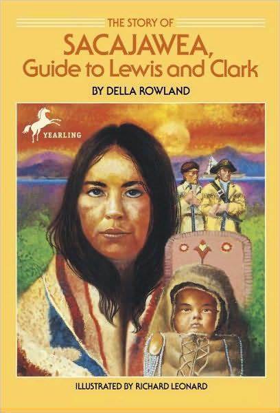 The Story of Sacajawea - Guide to Lewis and Clark