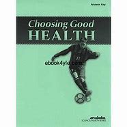 Choosing Good Health - Answer Key