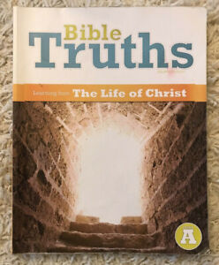 Bible Truths A - The Life of Christ - set of 2 (4th ed)