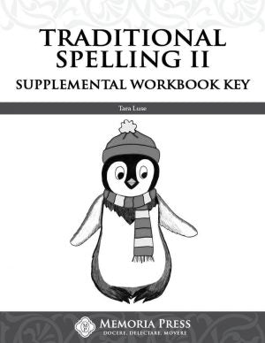 Traditional Spelling II - Supplemental Workbook Key