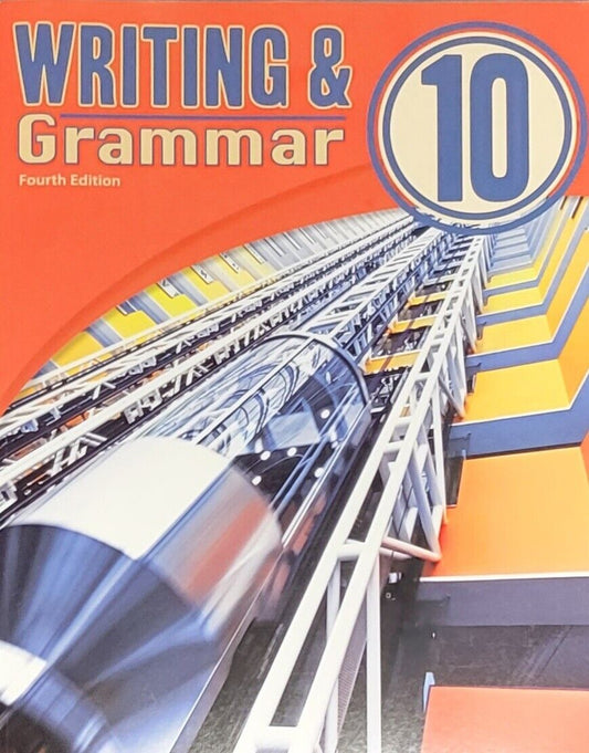 Writing and Grammar 10 - Student Book (4th ed)