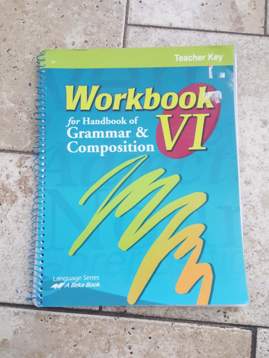 Workbook VI for Handbook of Grammar and Composition - Teacher Edition