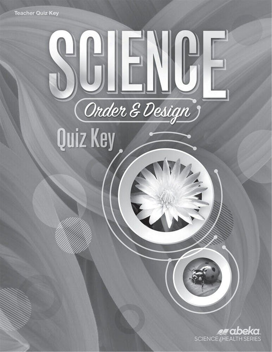 Science Order and Design (2nd ed) - Quiz Key