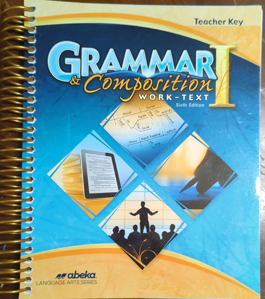Grammar and Composition I (6th Ed.)- Teacher Edition