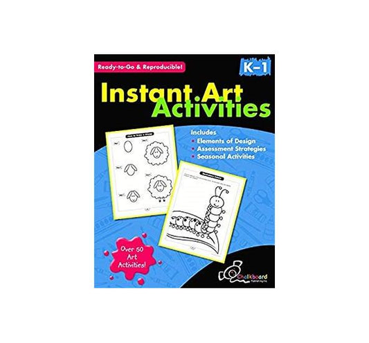 Instant Art Activities - K-1