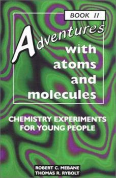 Adventures with Atoms And Molecules- Book 2