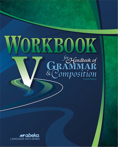 Workbook for Handbook of Grammar and Composition V - Student book