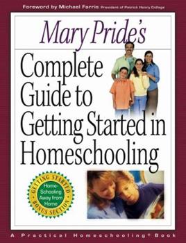 Complete Guide to Getting Started in Homschooling