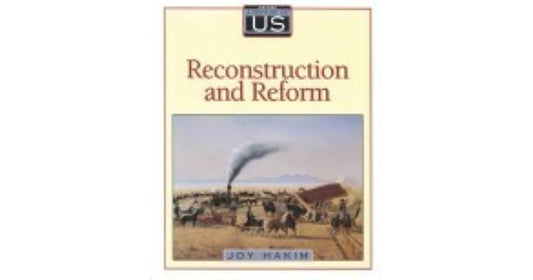 A History of Us Book 7 - Reconstruction and Reform