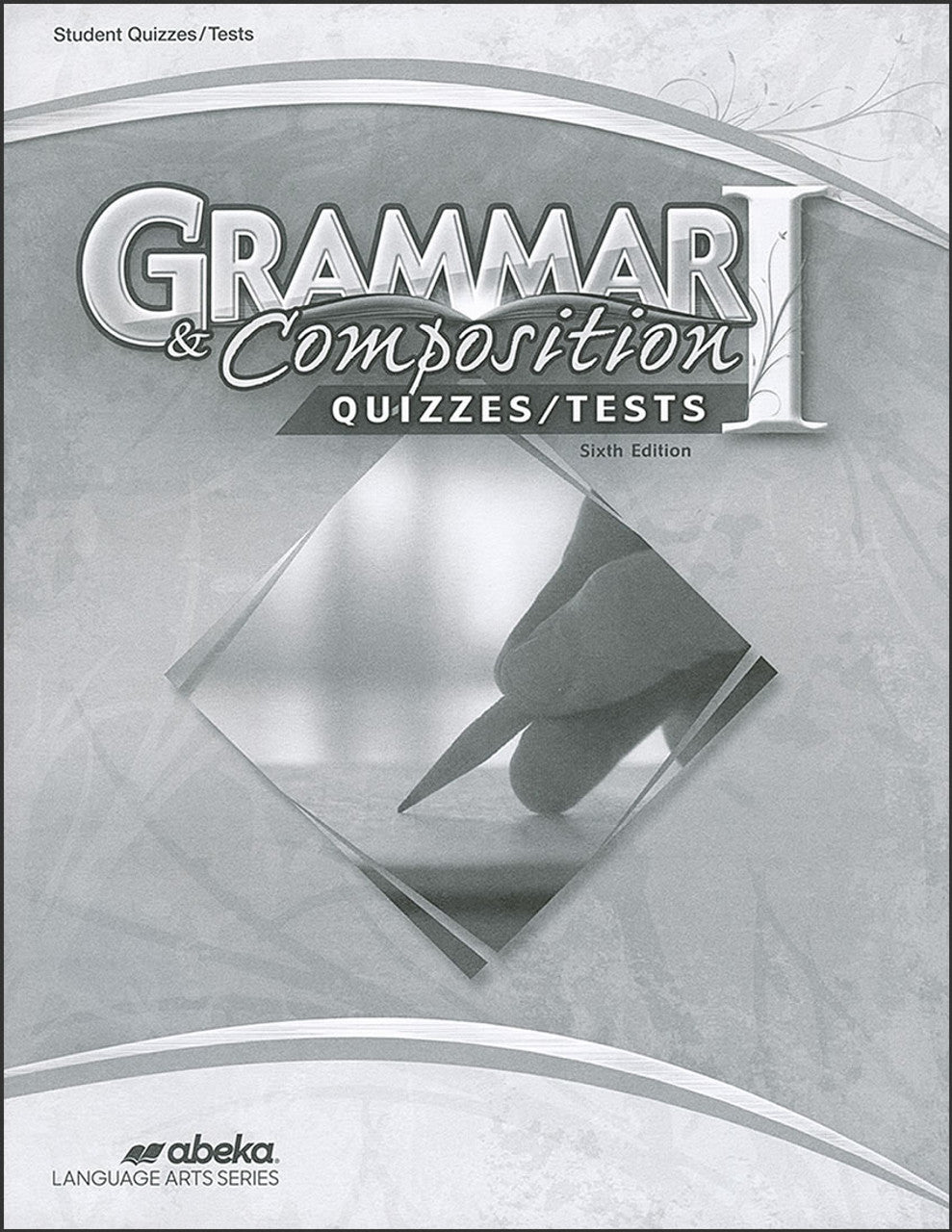 Grammar and Composition I (6th ed) - Test / Quizzes