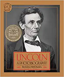 Abraham Lincoln - A Photobiography