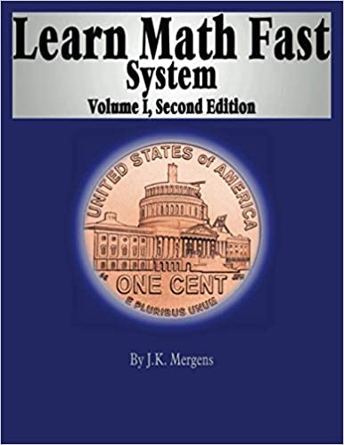 Learn Math Fast System Vol 1
