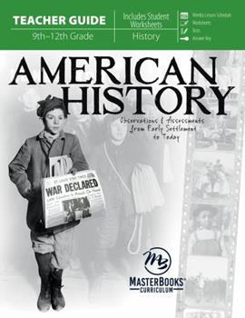 American History - (Teachers Guide) Observations & Assessments from Early Settlement to Today