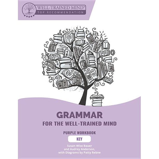 Grammar for the Well-Trained Mind Purple Workbook Key
