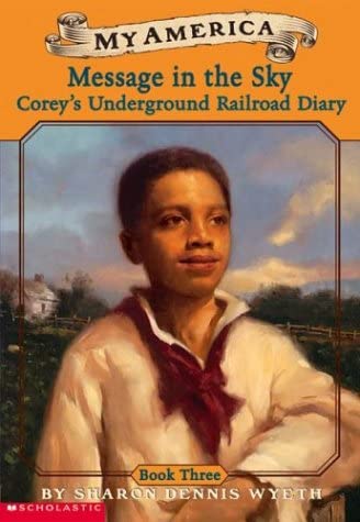 My America - Message in the Sky, Corey's Underground Railroad Diary