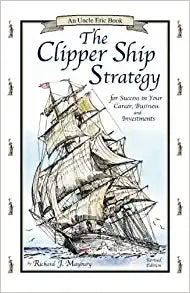 The Clipper Ship Strategy