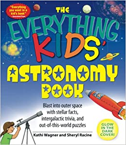 The Everything Kids: Astromnomy Book