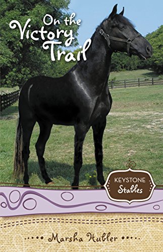 Keystone Stables book 2 - On the Victory Trail