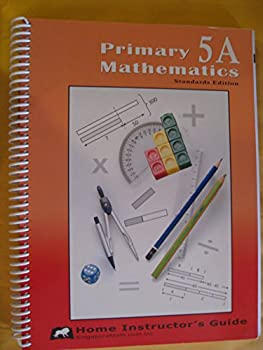 Primary Mathematics 5A - Home Instructor's Guide
