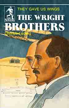 The Wright Brothers - They Gave Us Wings