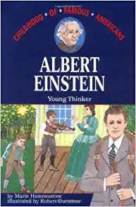 The Childhood Of Famous Americans : Albert Einstein
