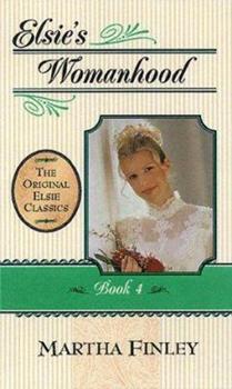 Elsie Dinsmore Book 4 - Elsie's Womanhood