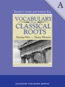 Vocabulary from Classical Roots A - Teacher's Guide