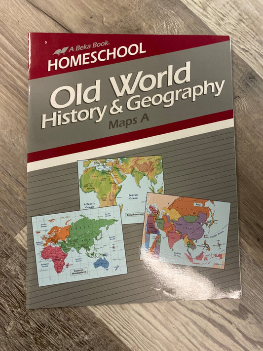 Old World History and Geography - Maps A – Grace School Associations