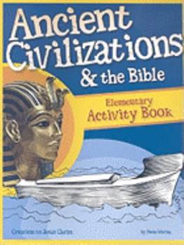 Ancient Civilizations and the Bible - Elementary Activity Book