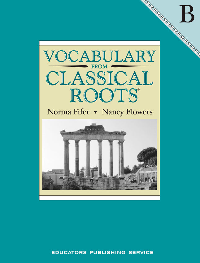 Vocabulary from Classical Roots Book B