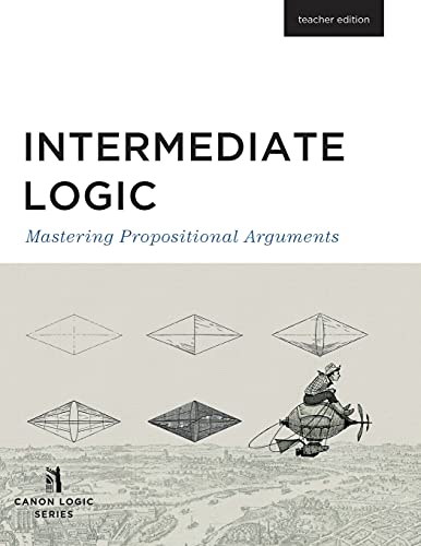 Intermediate Logic - Teacher Edition