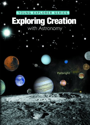Exploring Creation with Astronomy