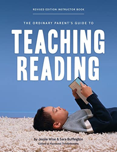 The Ordinary Parent's Guide to Teaching Reading