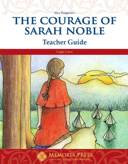 The Courage of Sarah Noble - Teacher Guide