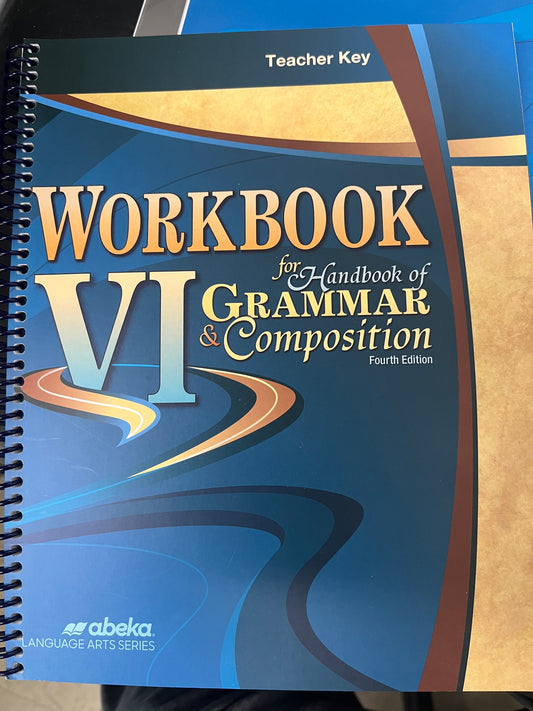 Workbook for Handbook of Grammar and Composition VI - (4th ed) Teacher Guide